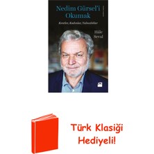 Doğan Kitap Nedim Gürsel'i Okumak-Kentler Kadınlar Yalnızlı... + Türk Klasiği Hediye