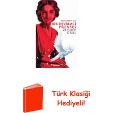 İnkılap Kitabevi Anadolu'da Bir Devrimci Prenses + Türk Klasiği Hediye
