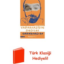 İnkılap Kitabevi Yapamazsın Dediler Yapamadım + Türk Klasiği Hediye