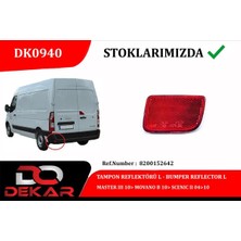 DEKAR Kmrsfres Tampon Reflektörü L Master Iii 10 Movano B 10 Scenic Ii 04 10