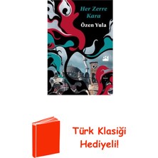 Doğan Kitap Her Zerre Kara + Türk Klasiği Hediye
