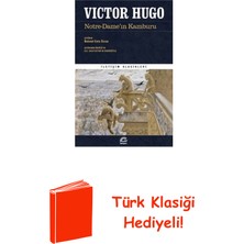 İletişim Yayınları Notre - Dame'ın Kamburu - Iletişim Klasikleri + Türk Klasiği Hediye