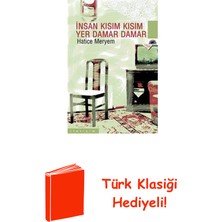 İletişim Yayınları Insan Kısım Kısım Yer Damar Damar + Türk Klasiği Hediye