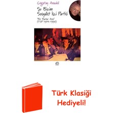 İletişim Yayınları Şu Bizim Sosyalist Işçi Partisi -Bir Barbar Aşısı + Türk Klasiği Hediye