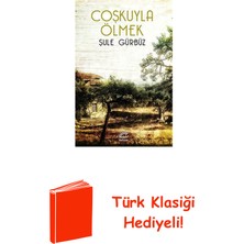 İletişim Yayınları Coşkuyla Ölmek + Türk Klasiği Hediye