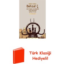 İletişim Yayınları Behzat Ç. Her Temas Iz Bırakır Son Hafriyat Çek... + Türk Klasiği Hediye