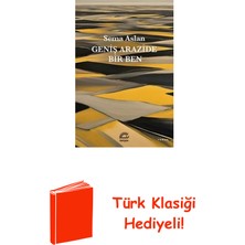 İletişim Yayınları Geniş Arazide Bir Ben + Türk Klasiği Hediye