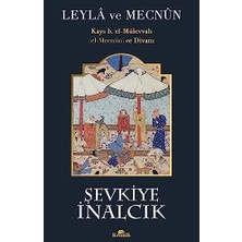 Leyla ve Mecnun: Kays B. El-Mülevvah (El-Mecnun) ve Divanı