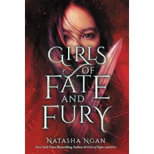 Girls Of Fate And Fury: The Stunning, Heartbreaking Finale To The New York Times Bestselling Girls Of Paper And Fire Series