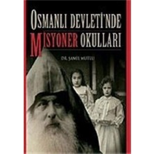 Osmanlı Devleti’nde Misyoner Okulları