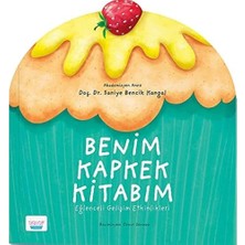 Benim Kapkek Kitabım: Eğlenceli Gelişim Etkinlikleri