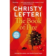 The Book Of Fire: The Moving, Captivating And Unmissable New Novel From The Author Of The Beekeeper Of Aleppo