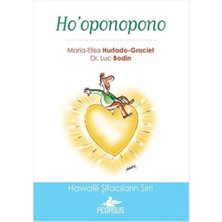 Ho'oponopono - Hawaiili Şifacıların Sırrı