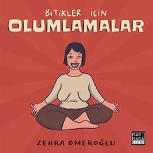 Bitikler Için Olumlamalar