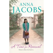 A Time For Renewal: Book Two In The The Gripping, Uplifting Rivenshaw Saga Set At The Close Of World War Two
