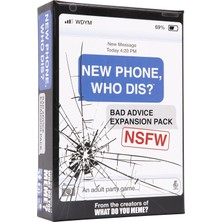 Do You Meme New Phone, Who Dis? Bad Advice Nsfw Genişletme Paketi – Yeni Telefona Eklenmek Için Tasarlandı, Who Dis? Core Game –?
