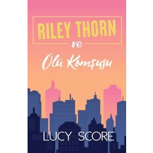 Riley Thorn ve Ölü Komşusu