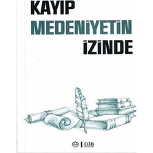 Kayıp Medeniyetin Izinde