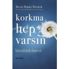 Korkma Hep Varsın: Basübadelmevt (Kapak Değişebilir)