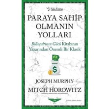 Paraya Sahip Olmanın Yolları: Bilinçaltının Gücü Kitabının Yazarından Önemli Bir Klasik