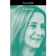 Kalanlar: Bütün Yapıtları