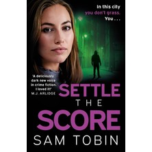 Settle The Score: The Brand-New Gripping And Action-Packed Gangland Thriller For 2024