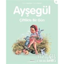 Ayşegül - Çiftlikte Bir Gün