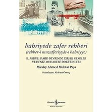 Bahriyede Zafer Rehberi: Rehber-I Muzafferiyyat-I Bahriyye - 2. Abdülhamid Devrinde Zırhlı Gemiler ve Deniz Muharebe Doktrinleri