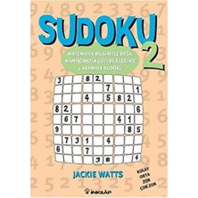 Sudoku 2: Matematik Bilginizle Değil Mantığınızla Çözebileceğiniz 4 Aşamalı Sudoku