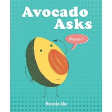 Avocado Asks: What Am I?
