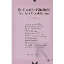 Bu Gece En Hüzünlü Şiirler Yazabilirim