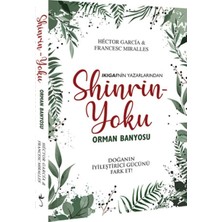 Shinrin Yoku - Orman Banyosu: Doğanın Iyileştirici Gücünü Fark Et!