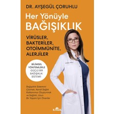 Her Yönüyle Bağışıklık: Virüsler, Bakteriler, Otoimmünite, Alerjiler