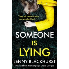 Someone Is Lying: The 'dark And Twisty Delight' From No.1 Bestselling Author Jenny Blackhurst