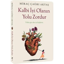 Kalbi Iyi Olanın Yolu Zordur
