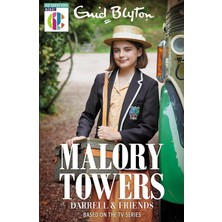 Malory Towers: Malory Towers Darrell And Friends: Based On The Tv Series