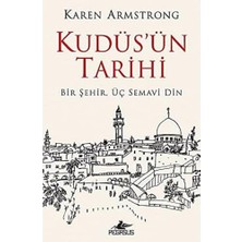 Kudüs’ün Tarihi: Bir Şehir Üç Semavi Din