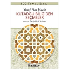 Kutadgu Bilig'den Seçmeler: 100 Temel Eser