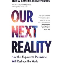 Our Next Reality: How The Aı-Powered Metaverse Will Reshape The World