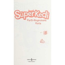 Süperkedi Parti-Huysuzuna Karşı