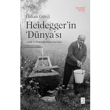 Heidegger’ın Dünya'sı;varlık ve Zaman'da Dünya Kavramı (Kapak Değişebilir)