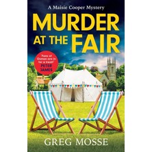 Murder At The Fair: A Completely Gripping British Cozy Murder Mystery: 4