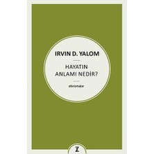 Hayatın Anlamı Nedir ?