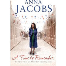 A Time To Remember: Book One In The The Gripping, Uplifting Rivenshaw Saga Set At The Close Of World War Two