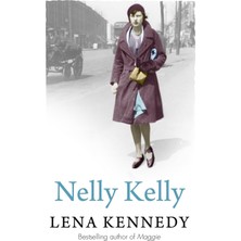 Nelly Kelly: An Uplifting Tale Of Grit And Determination In The Most Desperate Of Circumstances