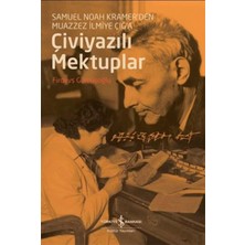 Çiviyazılı Mektuplar: Samuel Noah Kramer’den Muazzez Ilmiye Çiğ’a