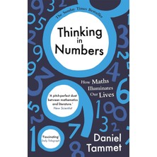 Thinking In Numbers: How Maths Illuminates Our Lives