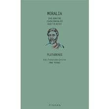 Moralia: Öfke Denetimi, Zihin Dinginliği, Haset ve Nefret