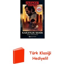 Epsilon Yayınevi Karanlık Şehir: Bir Stranger Things Romanı + Türk Klasiği Hediye