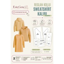 Esin'in Diktikleri Kadın Reglan Kollu Sweatshirt Kalıbı | 36-56 Beden | Kağıt Baskı | Profesyonel Dikiş Kalıbı